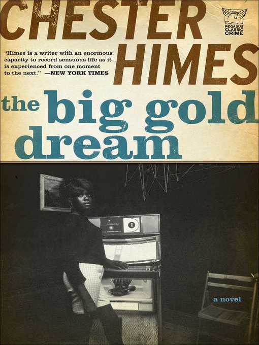 Title details for The Big Gold Dream by Chester Himes - Wait list